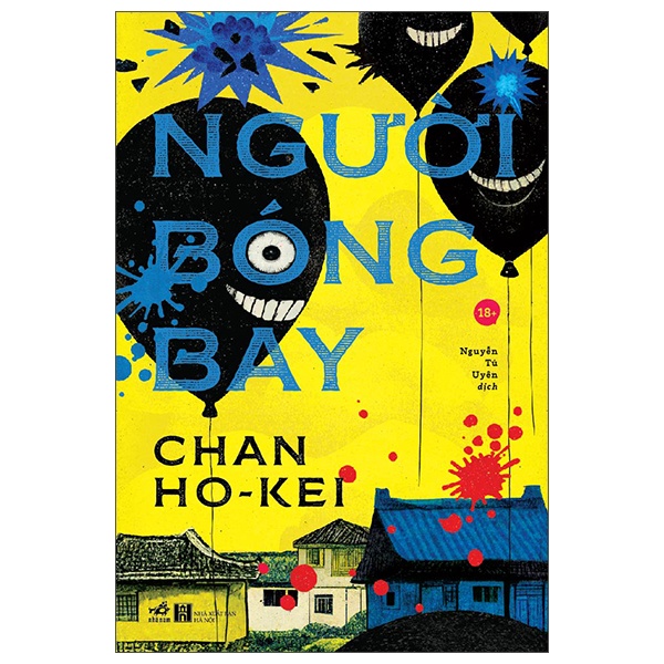 Người Bóng Bay - Chan Ho Kei (Mới 100%) Tiểu thuyết, Nhã Nam - SÁCH ĐẠI HỌC