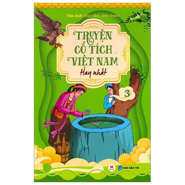 Truyện Cổ Tích Việt Nam Hay Nhất - Tập 3 - Vân Anh (Mới 100%) Truyện thiếu nhi, Huy Hoàng - SÁCH ĐẠI HỌC
