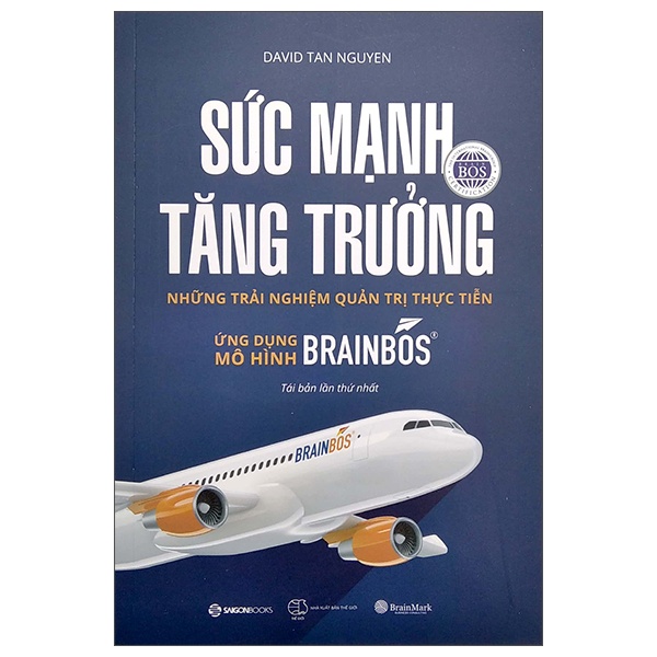 Sức Mạnh Tăng Trưởng - David Tan Nguyen (Mới 100%) Quản trị, lãnh đạo, SaigonBooks - SÁCH ĐẠI HỌC