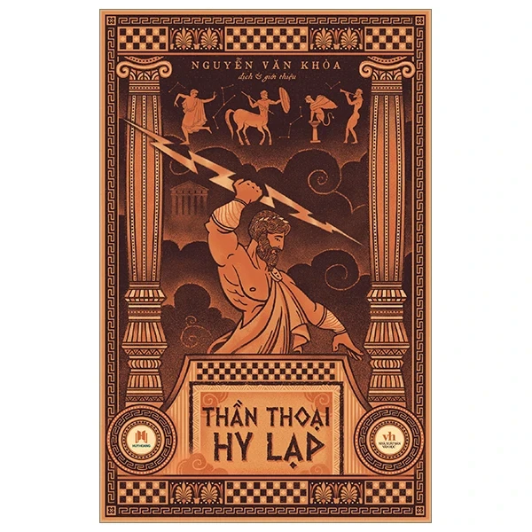 Thần Thoại Hy Lạp (Bìa Cứng) - Nhiều Tác Giả (Mới 100%) Tác phẩm kinh điển, Huy Hoàng - SÁCH ĐẠI HỌC