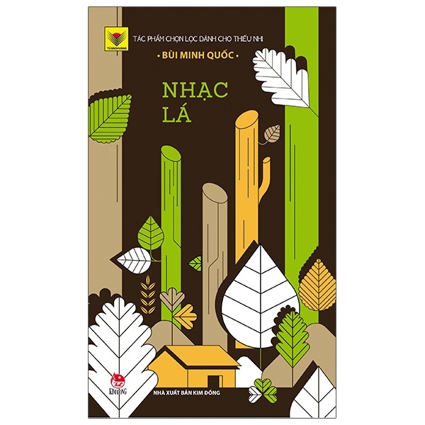 Tủ Sách Vàng - Nhạc Lá - Bùi Minh Quốc (Mới 100%) Truyện thiếu nhi, NXB Kim Đồng - SÁCH ĐẠI HỌC