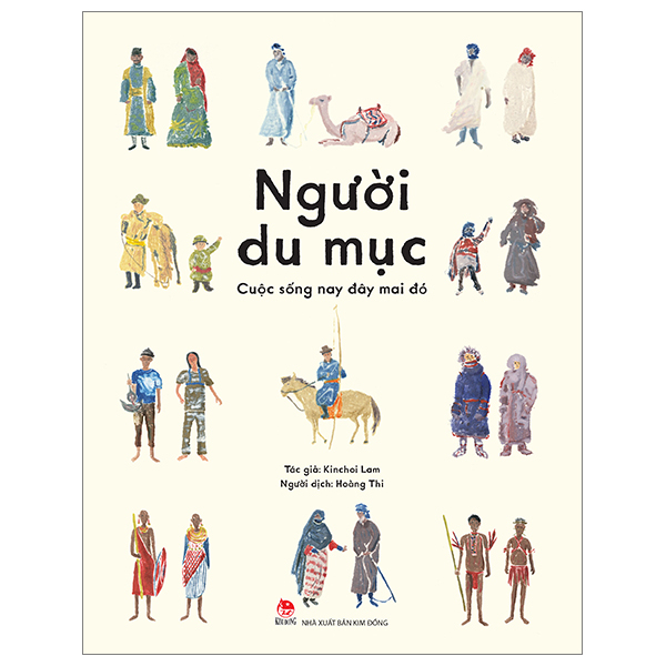 Người Du Mục - Cuộc Sống Nay Đây Mai Đó - Kinchoi Lam (Mới 100%) Kiến thức bách khoa, NXB Kim Đồng - SÁCH ĐẠI HỌC