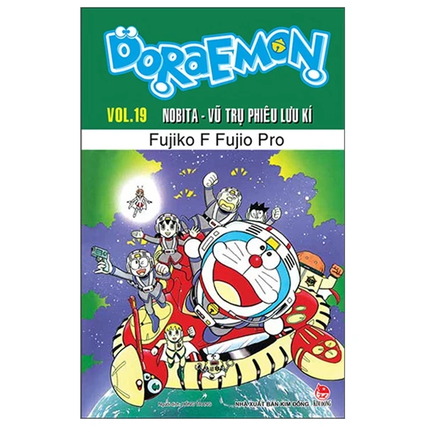Doraemon - Truyện Dài - Tập 19: Nobita - Vũ Trụ Phiêu Lưu Kí - Fujiko F Fujio (Mới 100%) Truyện tranh, NXB Kim Đồng - SÁCH ĐẠI HỌC