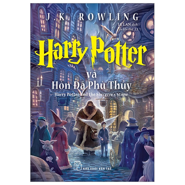 Harry Potter Và Hòn Đá Phù Thuỷ - Tập 1 - J. K. Rowling (Mới 100%) Huyền bí, giả tưởng, kinh dị, NXB Trẻ - SÁCH ĐẠI HỌC