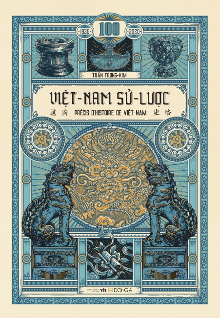Việt Nam Sử Lược (Ấn Bản Kỉ Niệm 100 Năm) - Trần Trọng Kim (Mới 100%) Lịch sử, địa lí Việt Nam, Đông A - SÁCH ĐẠI HỌC