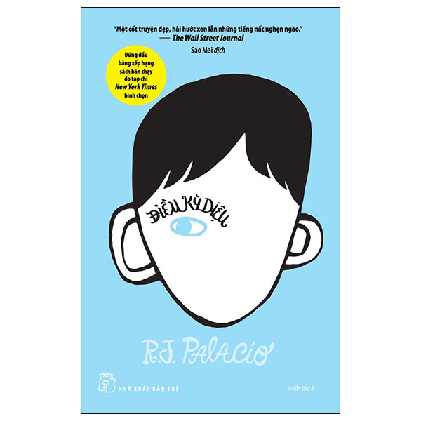 Điều Kỳ Diệu - R. J. Palacio (Mới 100%) Tiểu thuyết, NXB Trẻ - SÁCH ĐẠI HỌC