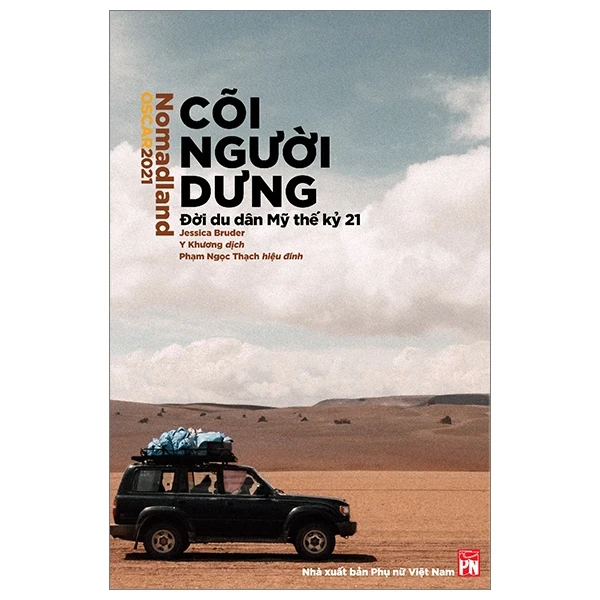 Nomadland - Cõi người dưng - Đời Du Dân Mỹ Thế Kỷ 21 - Jessica Bruder (Mới 100%) Du ký, NXB Phụ Nữ - SÁCH ĐẠI HỌC
