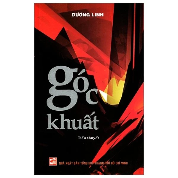 Góc Khuất - Dương Linh (Mới 100%) Tiểu thuyết, NXB Tổng Hợp TPHCM - SÁCH ĐẠI HỌC