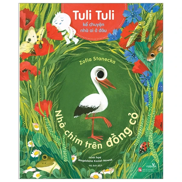 Tuli Tuli Kể Chuyện Nhà Ai Ở Đâu - Nhà Chim Trên Đồng Cỏ - Zofia Stanecka, Magdalena Koziet, Nowak (Mới 100%) Truyện thiếu nhi, NXB Phụ Nữ - SÁCH ĐẠI HỌC