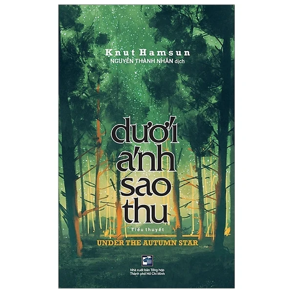 DướI Ánh Sao Thu - Knut Hamsun (Mới 100%) Tiểu thuyết, NXB Tổng Hợp TPHCM - SÁCH ĐẠI HỌC