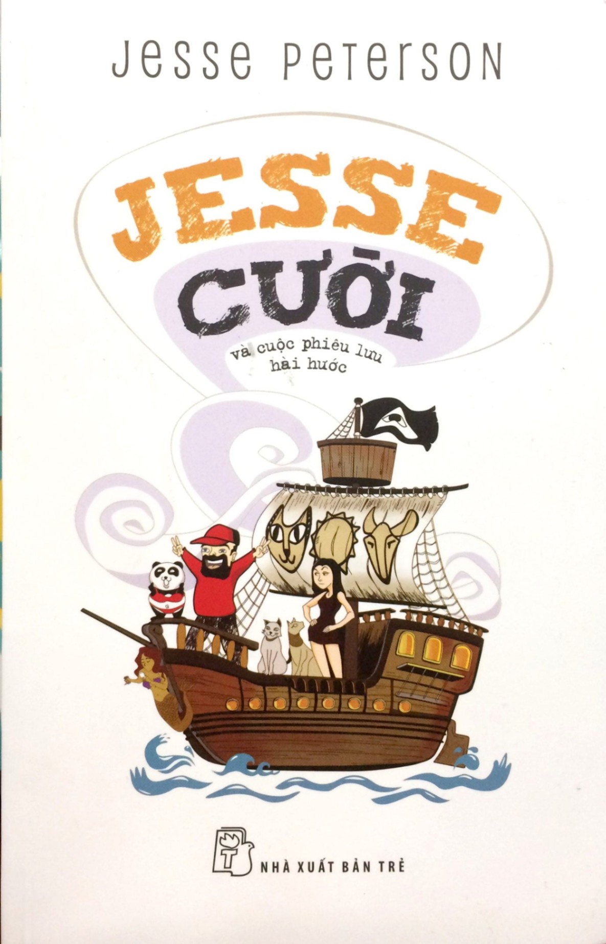 Jesse Cười Và Cuộc Phiêu Lưu Hài Hước - Jesse Peterson (Mới 100%) Truyện ngắn, tản văn, NXB Trẻ - SÁCH ĐẠI HỌC