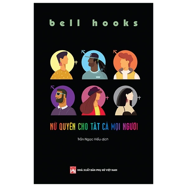 Nữ Quyền Cho Tất Cả Mọi Người - Bell Hooks (Mới 100%) Sách tư duy, kỹ năng sống, NXB Phụ Nữ - SÁCH ĐẠI HỌC