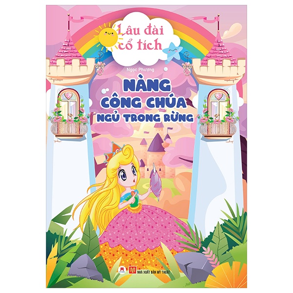 Lâu Đài Cổ Tích - Nàng Công Chúa Ngủ Trong Rừng - Ngọc Phượng (Mới 100%) Truyện thiếu nhi, Huy Hoàng - SÁCH ĐẠI HỌC