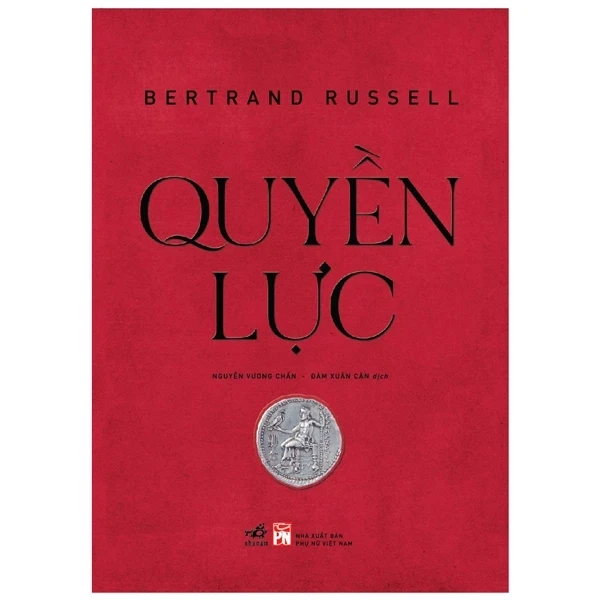 Quyền Lực - Bertrand Russell (Mới 100%) Triết học, Nhã Nam - SÁCH ĐẠI HỌC