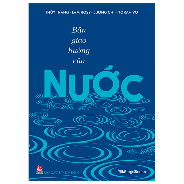 Bản Giao Hưởng Của Nước - Thùy Trang, Lam Rosy, Lương Chi, Norah VO (Mới 100%) Kiến thức bách khoa, NXB Kim Đồng - SÁCH ĐẠI HỌC