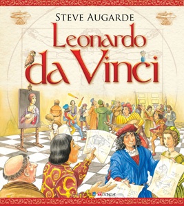Leonardo Da Vinci - Steve Augarde, Leo Brown (Mới 100%) Truyện thiếu nhi, Đông A - SÁCH ĐẠI HỌC