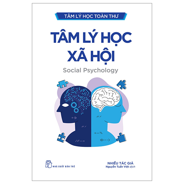 Tâm Lý Học Toàn Thư - Tâm Lý Học Xã Hội - Nhiều Tác Giả (Mới 100%) Sách tâm lý, NXB Trẻ - SÁCH ĐẠI HỌC