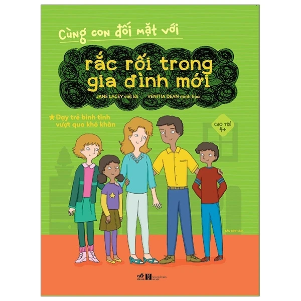 Cùng Con Đối Mặt Với Rắc Rối Trong Gia Đình Mới - Jane Lacey, Venitia Dean (Mới 100%) Kiến thức, kỹ năng sống cho trẻ, Nhã Nam - SÁCH ĐẠI HỌC
