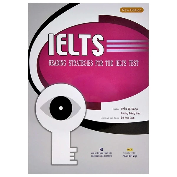 IELTS Reading Strategies For The IELTS Test - Trần Vệ Đông, Vương Băng Hân (Mới 100%) Tiếng Anh, NXB Tổng Hợp TPHCM - SÁCH ĐẠI HỌC