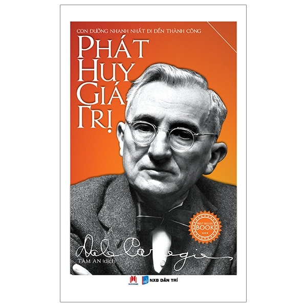 Phát Huy Giá Trị - Con Đường Nhanh Nhất Đi Đến Thành Công - Dale Carnegie (Mới 100%) Sách tư duy, kỹ năng sống, Huy Hoàng - SÁCH ĐẠI HỌC