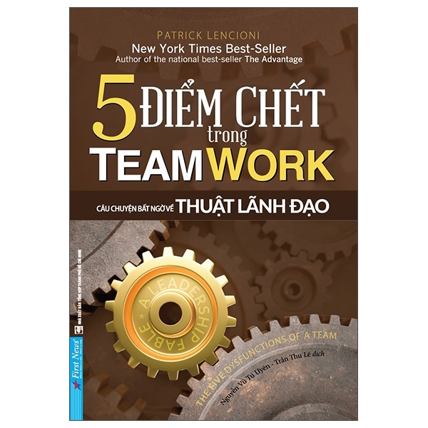 5 Điểm Chết Trong Teamwork - Patrick Lencioni (Mới 100%) Quản trị, lãnh đạo, First News - SÁCH ĐẠI HỌC