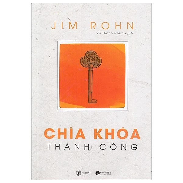 Chìa Khoá Thành Công - Jim Rohn (Mới 100%) Sách tư duy, kỹ năng sống, Thái Hà Books - SÁCH ĐẠI HỌC