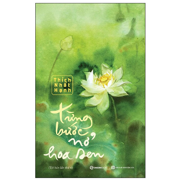Từng Bước Nở Hoa Sen - Thích Nhất Hạnh (Mới 100%) Phật giáo, SaigonBooks - SÁCH ĐẠI HỌC