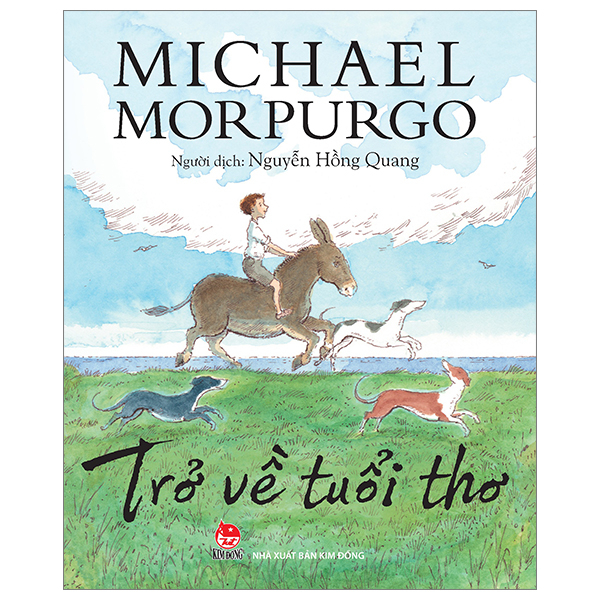 Trở Về Tuổi Thơ - Michael Morpurgo (Mới 100%) Truyện thiếu nhi, NXB Kim Đồng - SÁCH ĐẠI HỌC