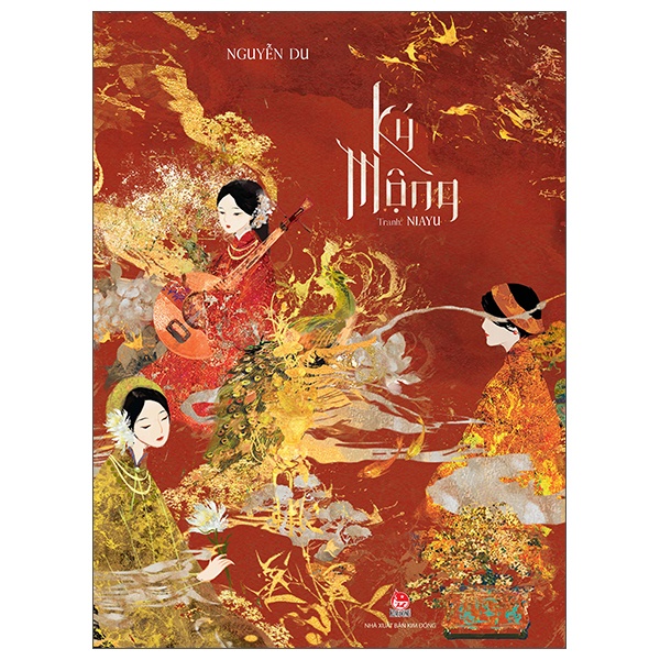 Ký Mộng (Bìa Cứng) - Nguyễn Du, Niayu (Mới 100%) Thơ ca, tục ngữ, ca dao, thành ngữ, NXB Kim Đồng - SÁCH ĐẠI HỌC