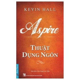 Thuật Dụng Ngôn - Kevin Hall (Mới 100%) Sách tư duy, kỹ năng sống, First News - SÁCH ĐẠI HỌC