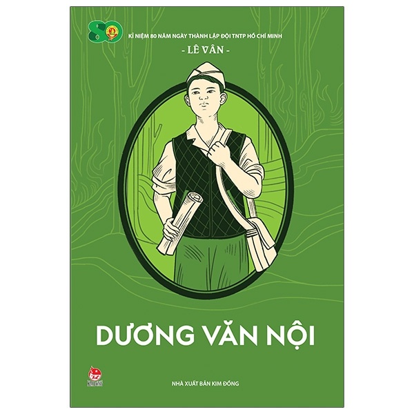 Dương Văn Nội - Lê Vân (Mới 100%) Lý luận chính trị, NXB Kim Đồng - SÁCH ĐẠI HỌC