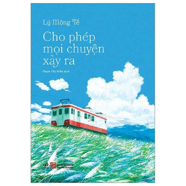 Cho Phép Mọi Chuyện Xảy Ra - Lý Mộng Tế (Mới 100%) Sách tâm lý, Nhã Nam - SÁCH ĐẠI HỌC