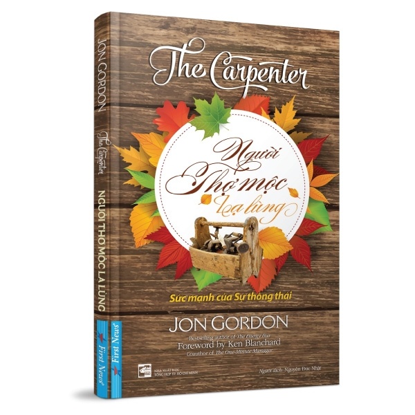 Người Thợ Mộc Lạ Lùng - Jon Gordon (Mới 100%) Sách tư duy, kỹ năng sống, First News - SÁCH ĐẠI HỌC