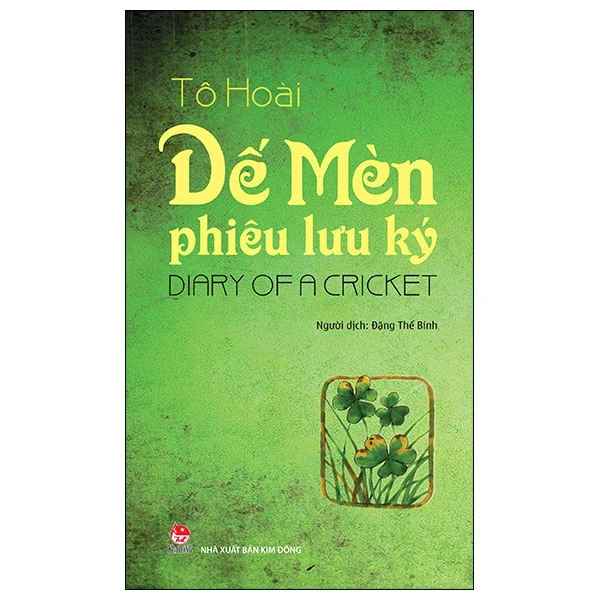 Dế Mèn Phiêu Lưu Ký - Diary Of A Cricket - Tô Hoài (Mới 100%) Truyện thiếu nhi, NXB Kim Đồng - SÁCH ĐẠI HỌC