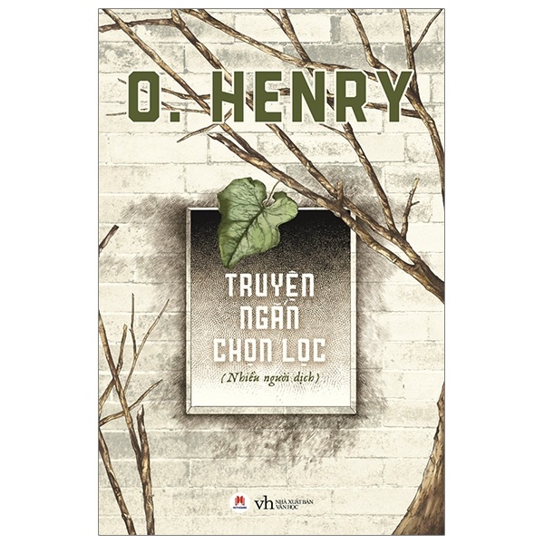 Truyện Ngắn Chọn Lọc - O. Henry (Mới 100%) Truyện ngắn, tản văn, Huy Hoàng - SÁCH ĐẠI HỌC