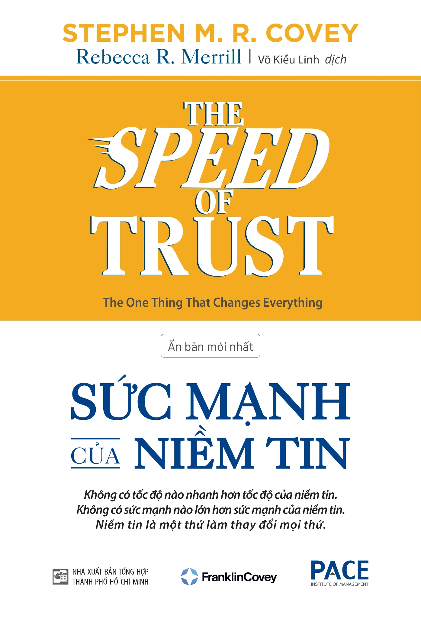 The Speed Of Trust - Sức Mạnh Của Niềm Tin - Stephen M. R. Covey, Rebecca R. Merrill (Mới 100%) Quản trị, lãnh đạo, NXB Tổng Hợp TPHCM - SÁCH ĐẠI HỌC