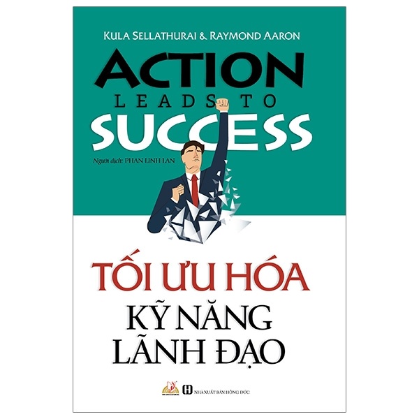 Tối Ưu Hóa Kỹ Năng Lãnh Đạo - Kula Sellathurai (Mới 100%) Quản trị, lãnh đạo, Văn Lang Books - SÁCH ĐẠI HỌC