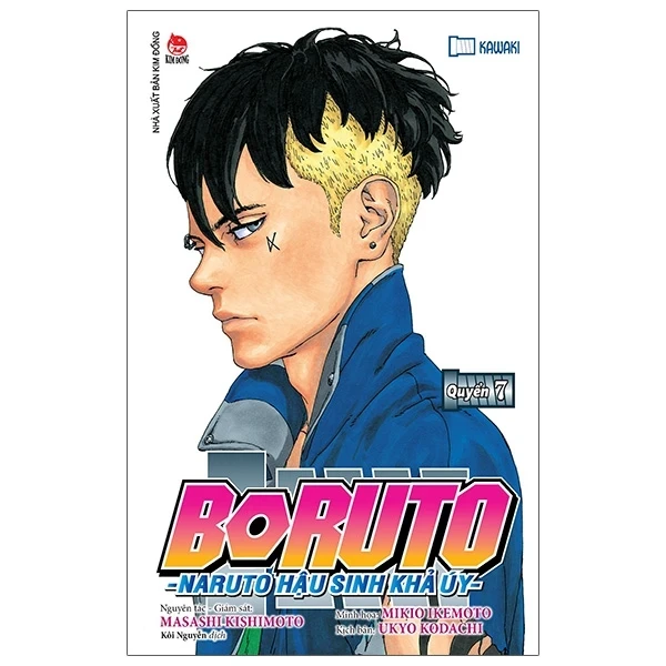 Boruto - Naruto Hậu Sinh Khả Úy - Tập 7 - Kawaki - Masashi Kishimoto, Mikio Ikemoto, Ukyo Kodachi (Mới 100%) Manga, comic, NXB Kim Đồng - SÁCH ĐẠI HỌC