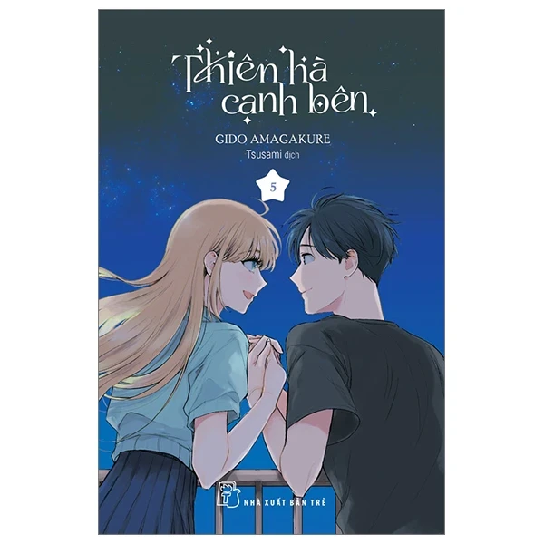 Thiên Hà Cạnh Bên - Tập 5- Gido Amagakure (Mới 100%) Truyện tranh, NXB Trẻ - SÁCH ĐẠI HỌC