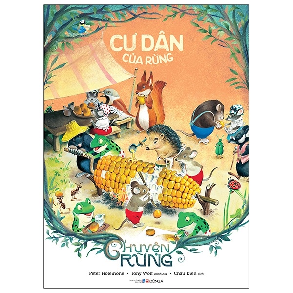 Chuyện Rừng - Cư Dân Của Rừng - Peter Holeinone, Tony Wolf (Mới 100%) Truyện thiếu nhi, Đông A - SÁCH ĐẠI HỌC