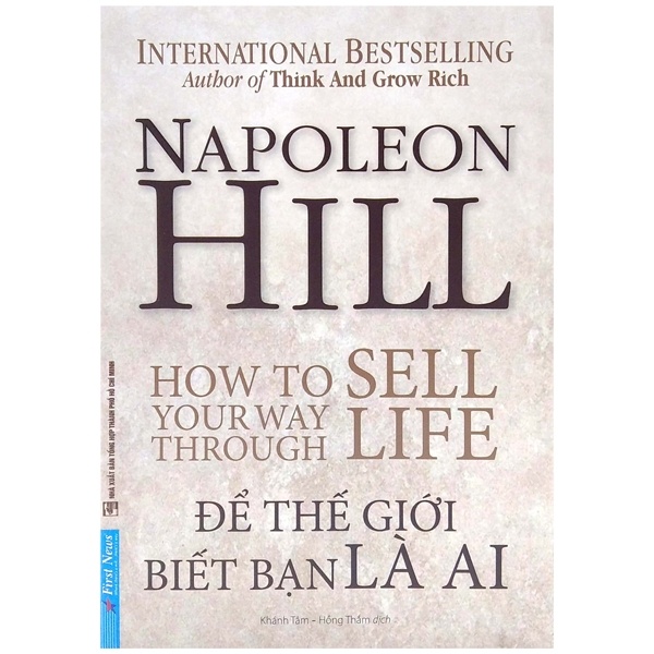 Để Thế Giới Biết Bạn Là Ai - Napoleon Hill (Mới 100%) Marketing, bán hàng, First News - SÁCH ĐẠI HỌC