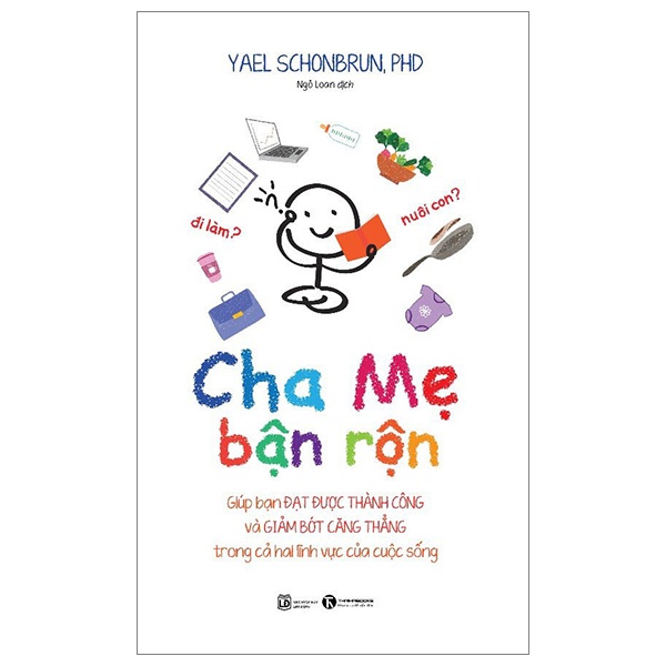 Cha Mẹ Bận Rộn - Yael Schonbrun (Mới 100%) Cẩm nang làm cha mẹ, Thái Hà Books - SÁCH ĐẠI HỌC