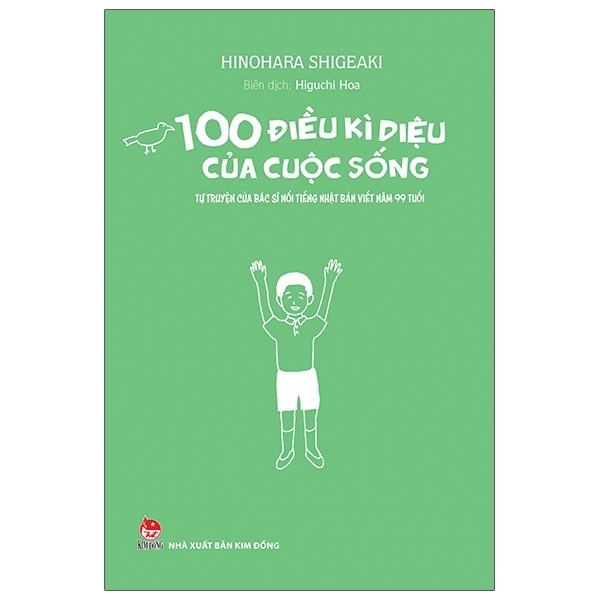 100 Điều Kì Diệu Của Cuộc Sống (Bìa Cứng) - Hinohara Shigeaki (Mới 100%) Sách tư duy, kỹ năng sống, NXB Kim Đồng - SÁCH ĐẠI HỌC