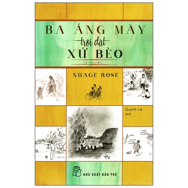 Ba Áng Mây Trôi Dạt Xứ Bèo - Nuage Rose (Mới 100%) Tiểu sử, hồi ký, NXB Trẻ - SÁCH ĐẠI HỌC