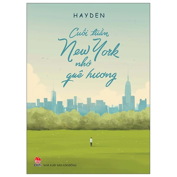 Cuối Tuần New York Nhớ Quê Hương - Hayden (Mới 100%) Tiểu thuyết, NXB Kim Đồng - SÁCH ĐẠI HỌC