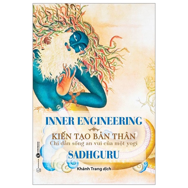 Kiến Tạo Bản Thân - Chỉ Dẫn Sống An Vui Của Một Yogi - Sadhguru (Mới 100%) Sách tư duy, kỹ năng sống, Thái Hà Books - SÁCH ĐẠI HỌC