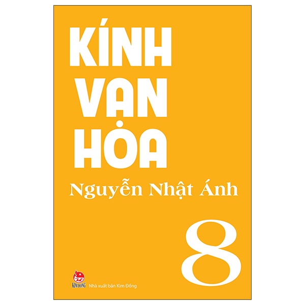 Kính Vạn Hoa - Tập 8 - Nguyễn Nhật Ánh (Mới 100%) Truyện thiếu nhi, NXB Kim Đồng - SÁCH ĐẠI HỌC