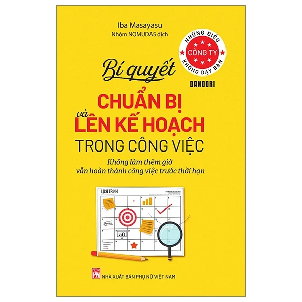 Những Điều Công Ty Không Dạy Bạn - Bí Quyết Chuẩn Bị Và Lên Kế Hoạch Trong Công Việc - Iba Masayasu (Mới 100%) Sách tư duy, kỹ năng sống, NXB Phụ Nữ - SÁCH ĐẠI HỌC