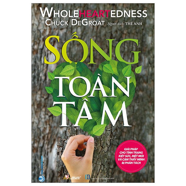 Sống Toàn Tâm - Chuck DeGroat (Mới 100%) Sách tư duy, kỹ năng sống, Văn Lang Books - SÁCH ĐẠI HỌC