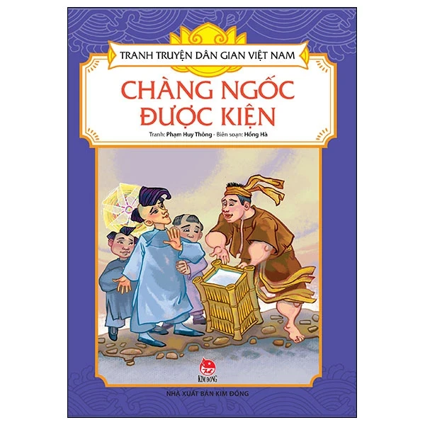 Tranh Truyện Dân Gian Việt Nam - Chàng Ngốc Được Kiện - Phạm Huy Thông, Hồng Hà (Mới 100%) Truyện thiếu nhi, NXB Kim Đồng - SÁCH ĐẠI HỌC